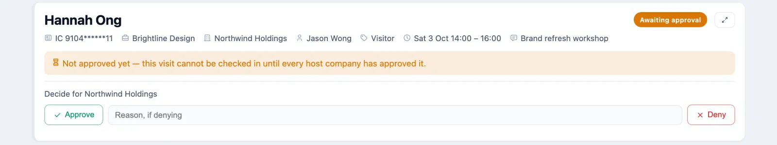 Hannah Ong's card before approval, marked Awaiting approval, with the warning: Not approved yet — this visit cannot be checked in until every host company has approved it. Under it, Decide for Northwind Holdings with Approve, a Reason, if denying box and Deny.
