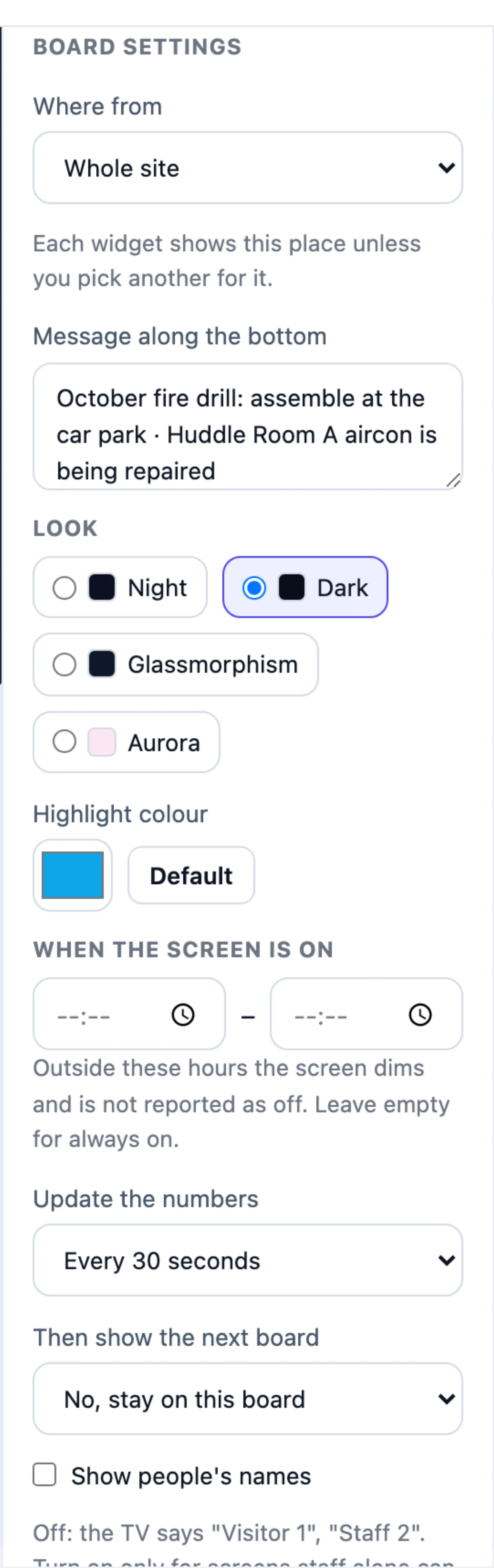 The Board settings panel: Where from — Whole site; Message along the bottom with the fire drill text; Look with Night, Dark, Glassmorphism and Aurora; Highlight colour with a Default button; When the screen is on, from and until; Update the numbers every 30 seconds; Then show the next board — No, stay on this board; Show people's names, off; Show Roll Call during an emergency, on; Link for a browser with Copy link; and Done.