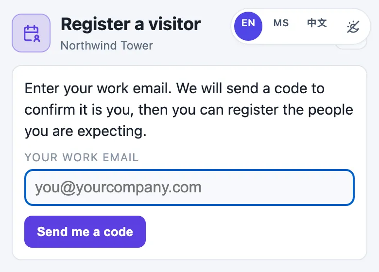 The Register a visitor page on a phone: Enter your work email. We will send a code to confirm it is you, then you can register the people you are expecting. A Your work email field and a Send me a code button.