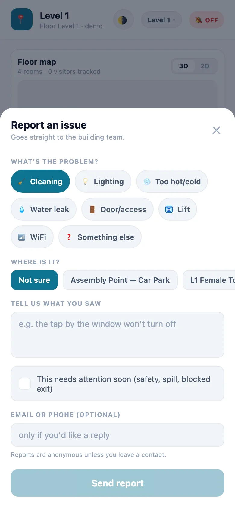 Report an issue: 'Goes straight to the building team.' Problem types Cleaning, Lighting, Too hot/cold, Water leak, Door/access, Lift, WiFi, Something else; Where is it with Not sure and the rooms; a description box; the 'This needs attention soon' checkbox; an optional email or phone; and Send report.